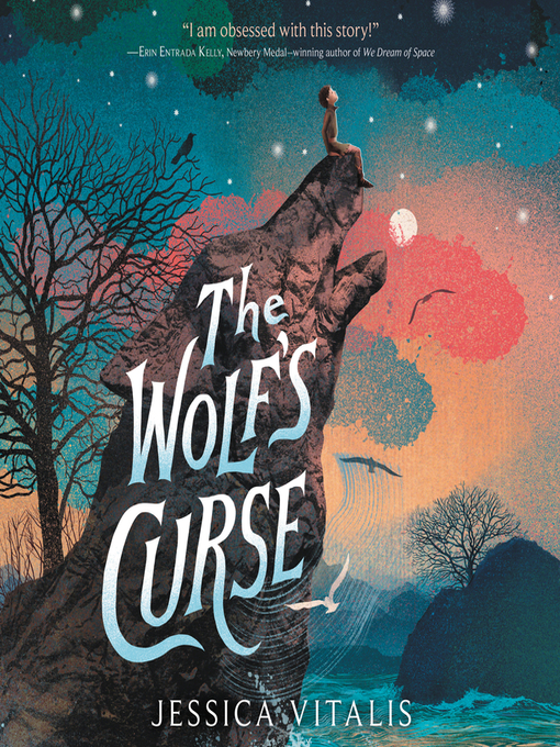 Title details for The Wolf's Curse by Jessica Vitalis - Available